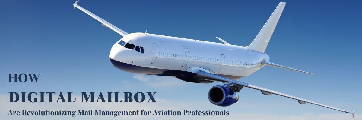How Digital Mailboxes Help Aviation Professionals