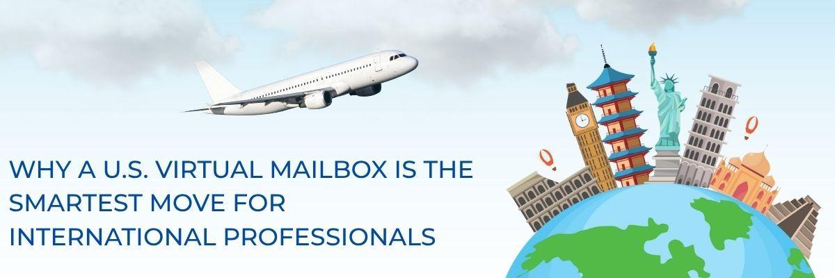 US Virtual Mailbox for International Professionals