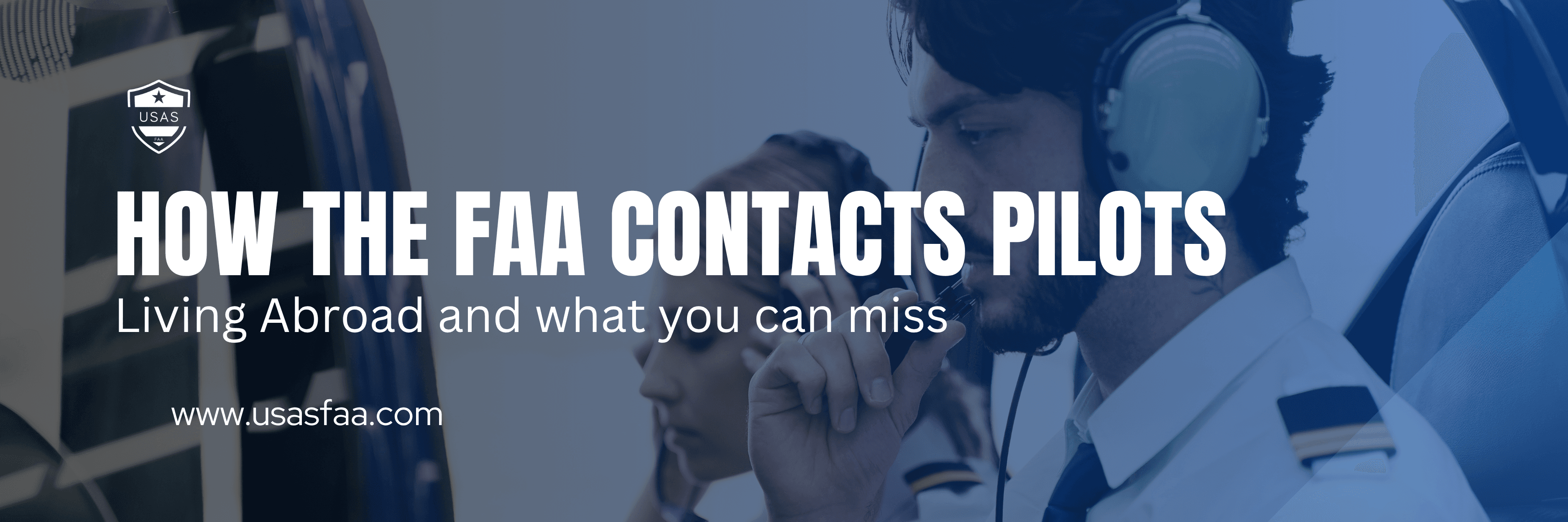 How the FAA Contacts Pilots Living Abroad and What You Can Miss